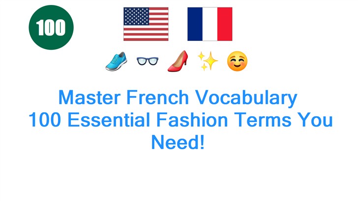 Master French Vocabulary: 100 Essential Fashion Terms You Need!